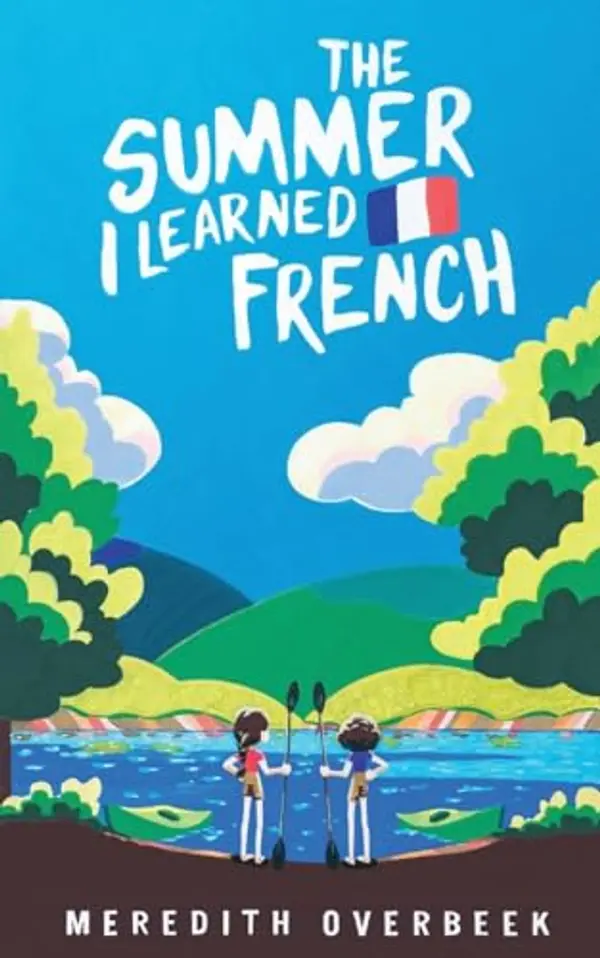The Summer I Learned French by Meredith Overbeek cover