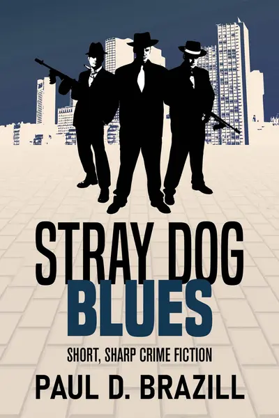 Stray Dog Blues: Short, Sharp Crime Fiction book cover