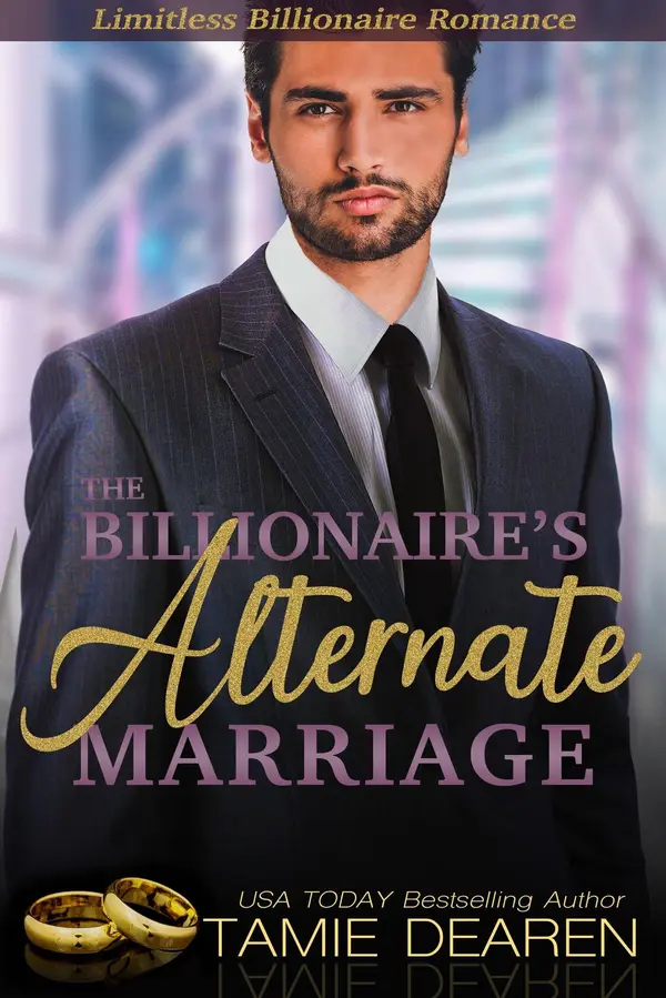 The Billionaire's Alternate Marriage by Tamie Dearen cover