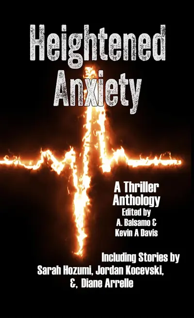 Heightened Anxiety: A Thriller Anthology book cover