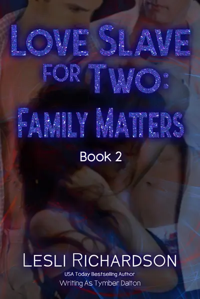 Love Slave for Two: Family Matters book cover