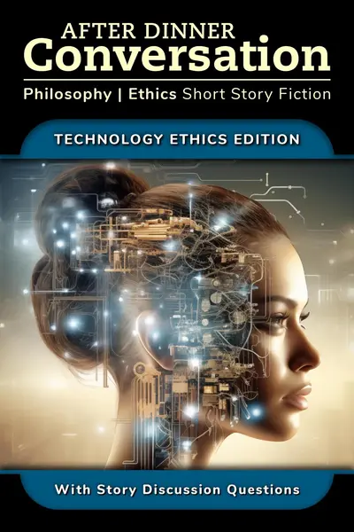 After Dinner Conversation - Technology Ethics book cover