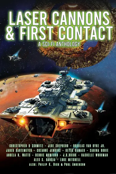 Laser Cannons & First Contact (a Sci-Fi Anthology) book cover