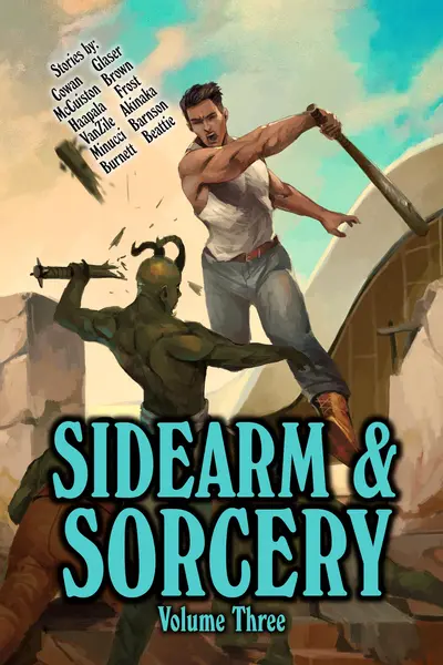 Sidearm & Sorcery Volume Three book cover