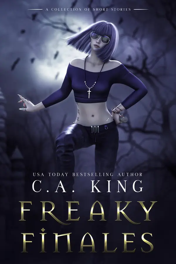Freaky Finales by C.A. King cover