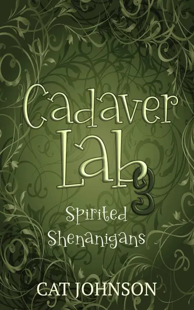 Cadaver Lab 3: Spirited Shenanigans book cover