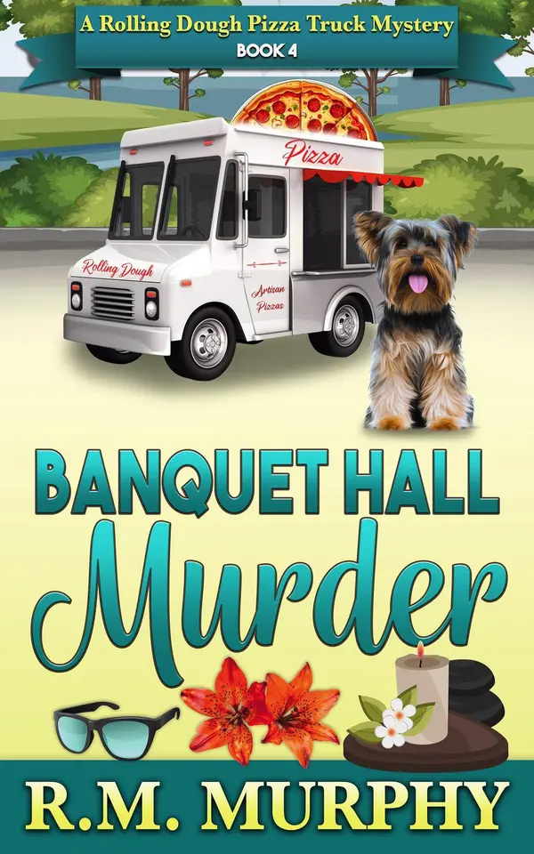 Banquet Hall Murder (A Rolling Dough Pizza Truck Mystery Book 4) by R.M. Murphy cover
