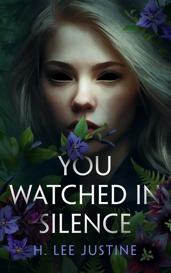 You Watched in Silence by H. Lee Justine cover
