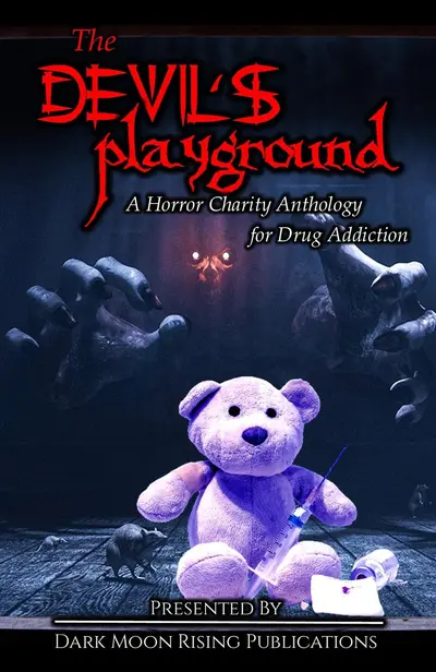The Devil's Playground: A Horror Charity Anthology for Drug Addiction book cover
