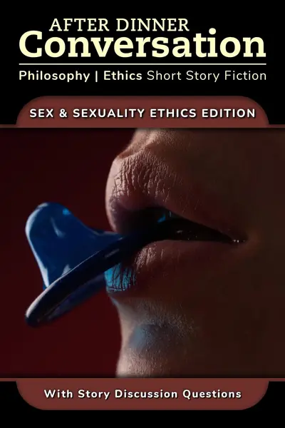 After Dinner Conversation - Sex & Sexuality Ethics book cover