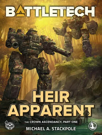 BattleTech: Heir Apparent (The Crown Ascendancy, Part One) book cover