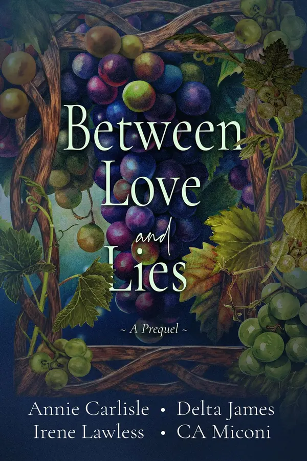 Between Love and Lies by CA Miconi, Annie Carlisle, Irene Lawless, Delta James cover