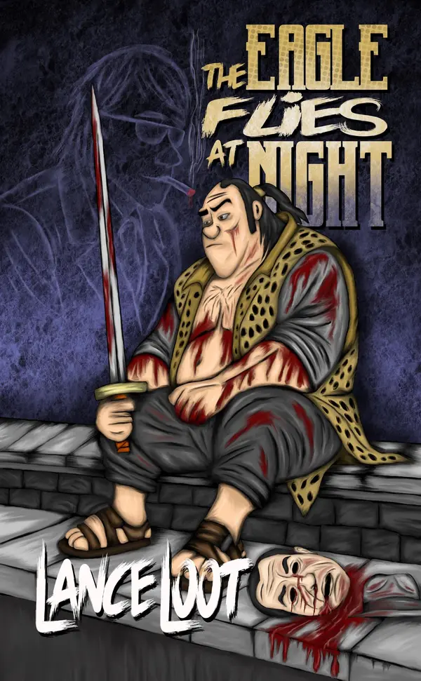 The Eagle Flies at Night by Lance Loot cover