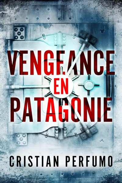 Vengeance en Patagonie book cover