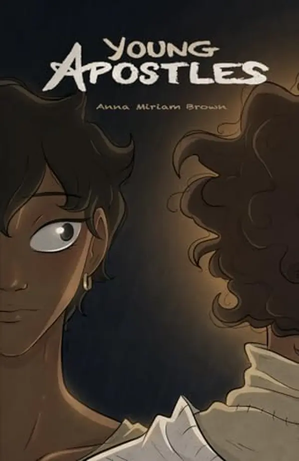 Young Apostles (Full Color): Book One of the Illustrated series about Jesus and the Disciples by Anna Miriam Brown cover