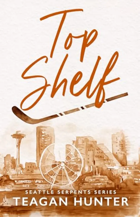Top Shelf by Teagan Hunter cover