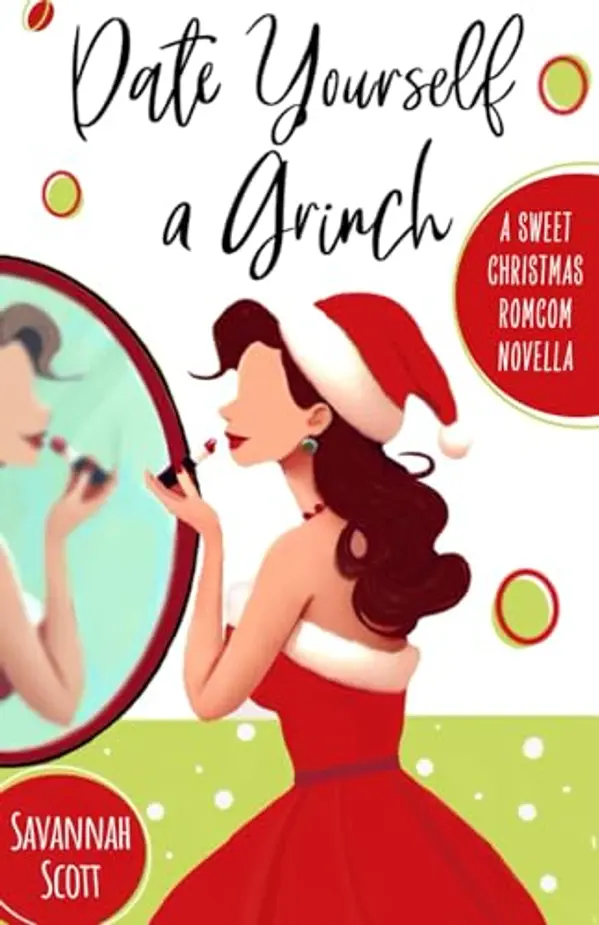 Date Yourself a Grinch by Savannah Scott cover