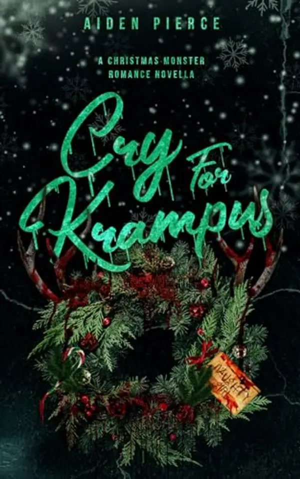 Cry for Krampus: A Dark Monster Romance (Holiday Horrors) by Aiden Pierce cover