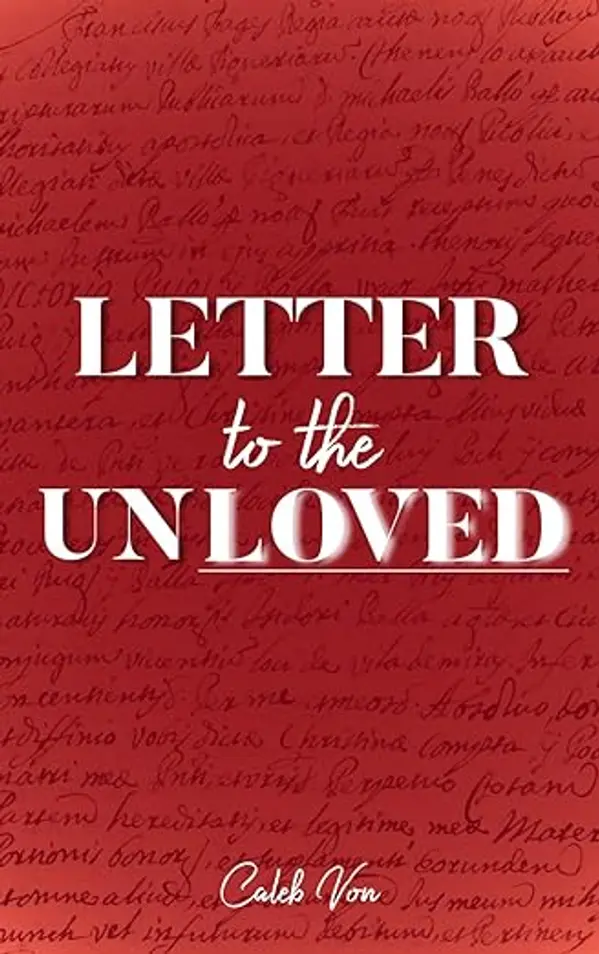 Letter to the Unloved by Caleb Von Kuffner cover