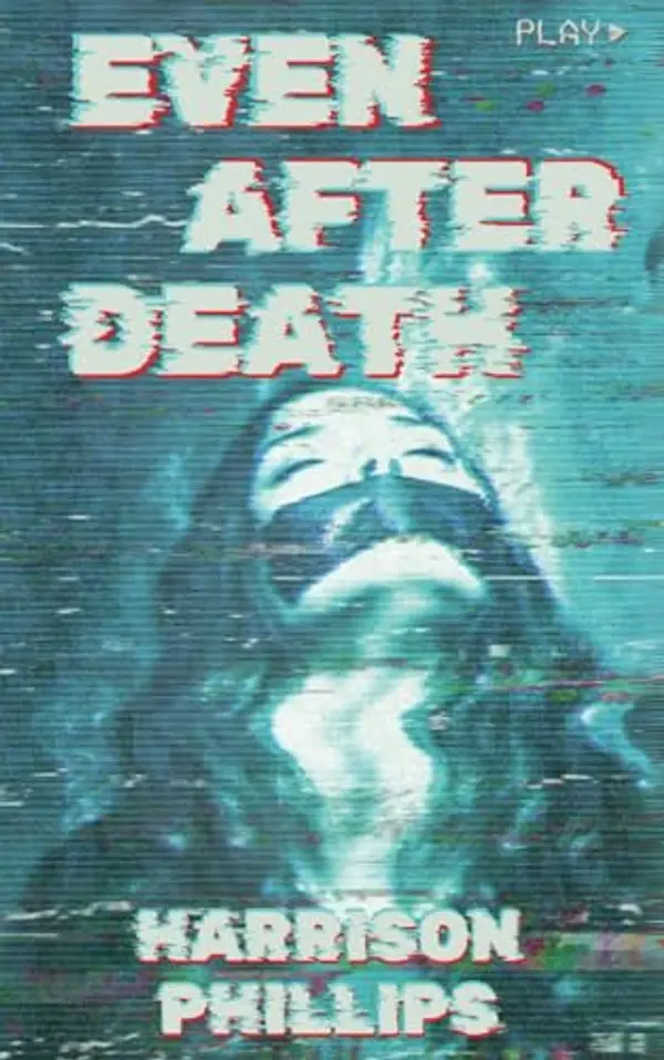 Even After Death by Harrison Phillips cover