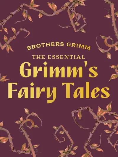 The Essential Grimm's Fairy Tales book cover