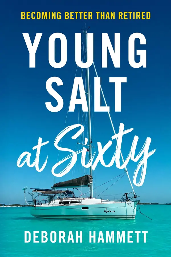 Young Salt at Sixty by Deborah D Hammett cover