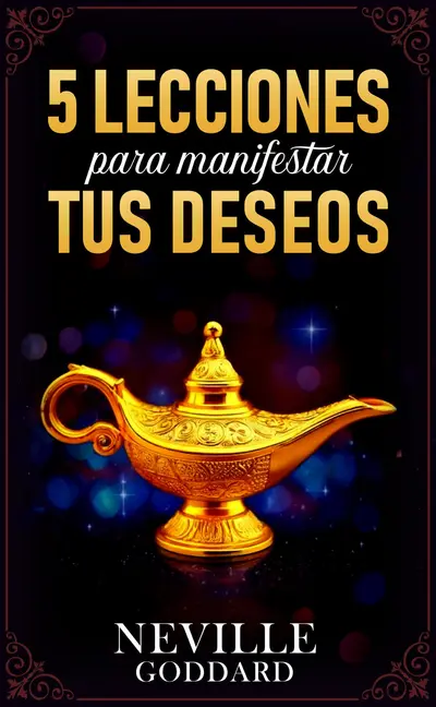 5 Lecciones Para Manifestar Tus Deseos - Colección Deluxe book cover