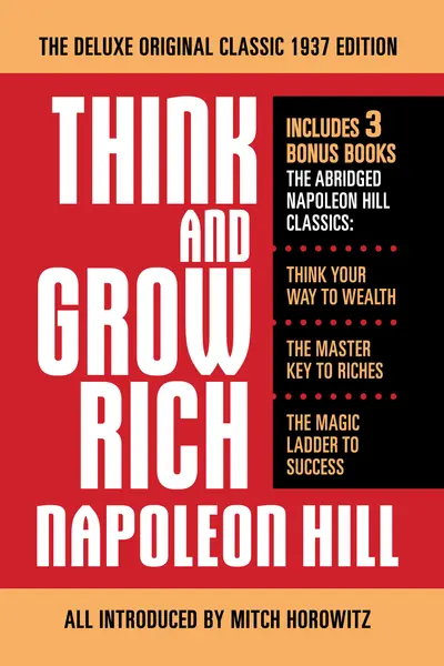 Think and Grow Rich The Deluxe Original Classic 1937 Edition and More book cover