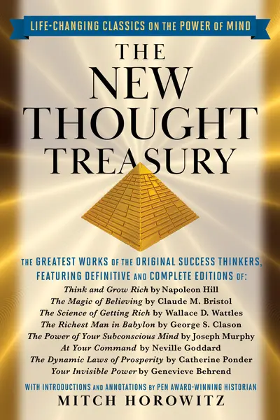 The New Thought Treasury (A Selection of Life-Changing Classics on The Power of Mind) book cover