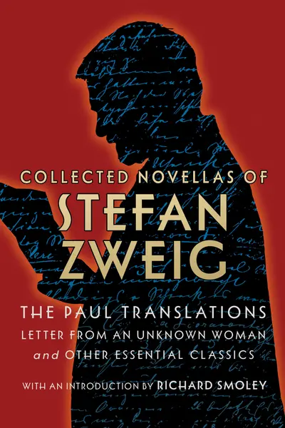 Collected Novellas of Stefan Zweig: The Paul Translations book cover