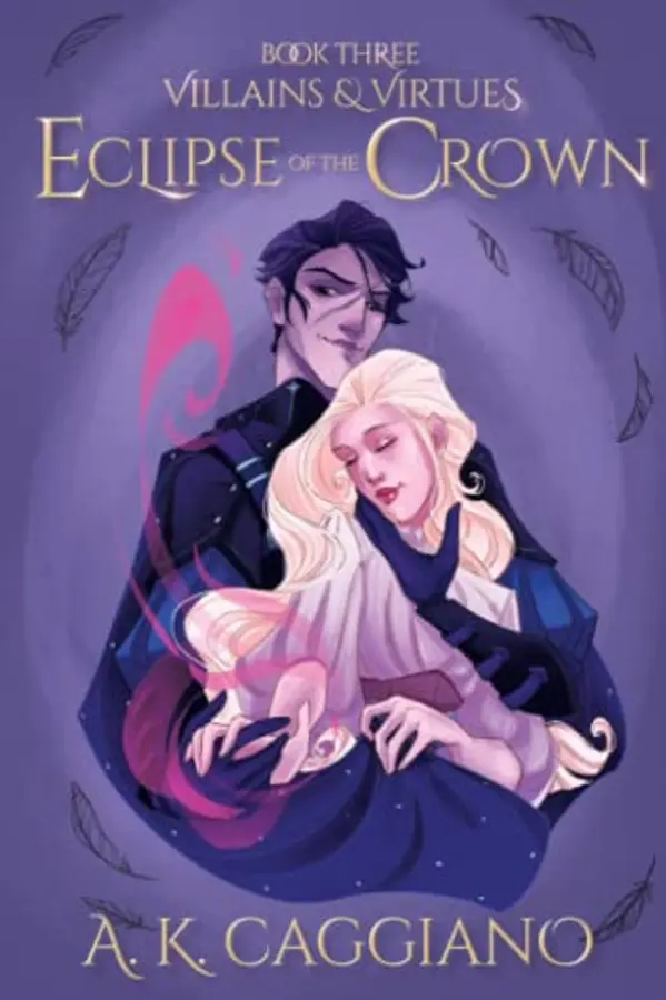 Eclipse of the Crown (Villains and Virtues) by A. K. Caggiano cover
