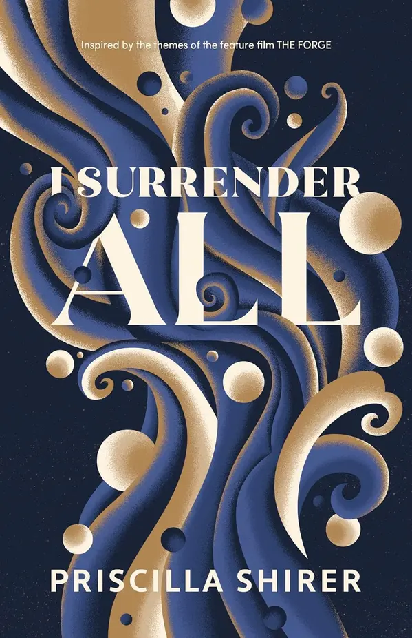 I Surrender All by Priscilla Shirer cover