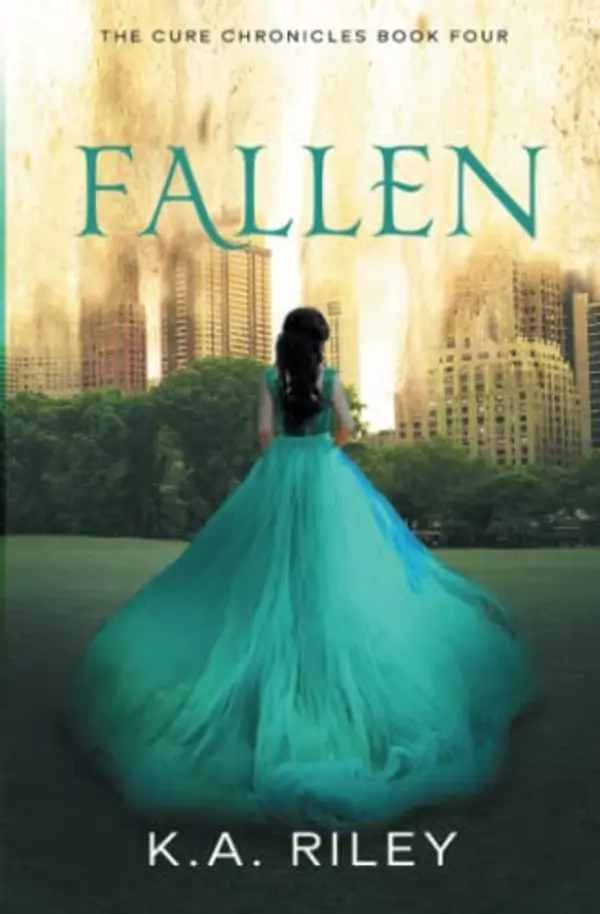 Fallen (The Cure Chronicles) by K. A. Riley cover