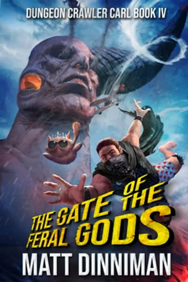 The Gate of the Feral Gods: Dungeon Crawler Carl Book 4 by Matt Dinniman cover
