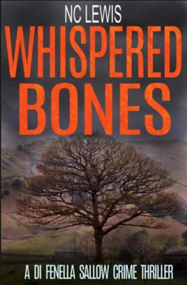 Whispered Bones (A DI Fenella Sallow Crime Thriller) by N.C. Lewis cover