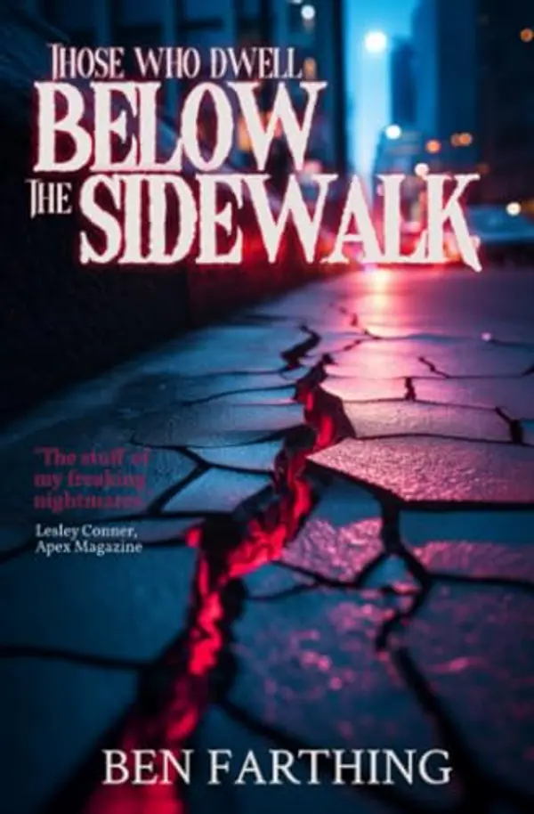 Those Who Dwell Below the Sidewalk by Ben Farthing cover