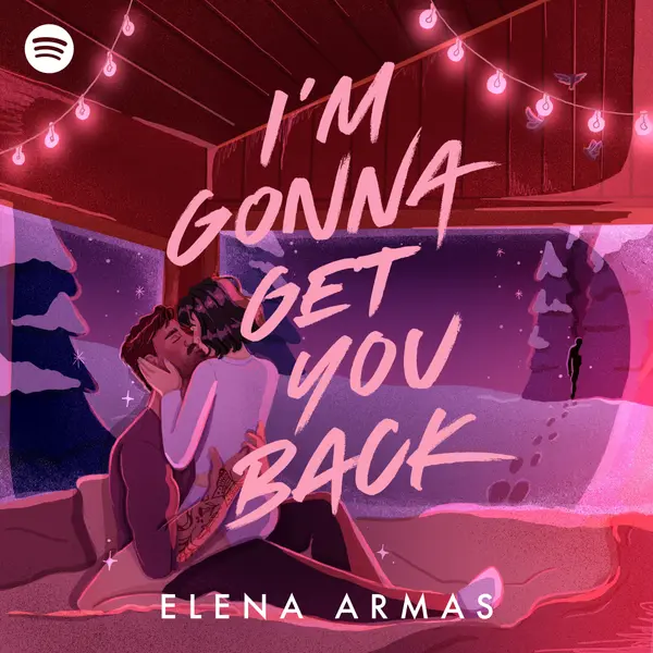I'm Gonna Get You Back by Kelli Tager, Elena  Armas, Connor Crais cover