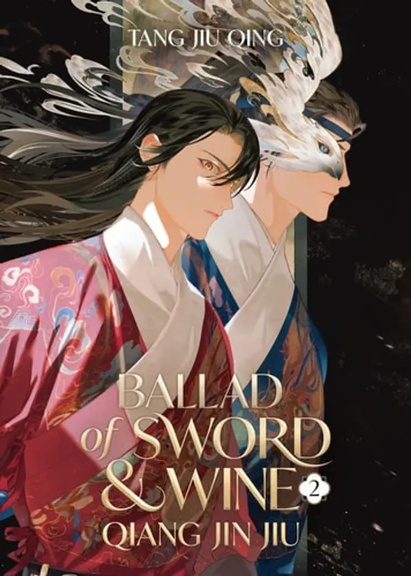 Ballad of Sword and Wine: Qiang Jin Jiu (Novel) Vol. 2 by Tang Jiu Qing cover