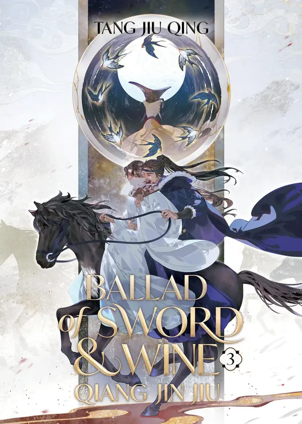 Ballad of Sword and Wine: Qiang Jin Jiu (Novel) Vol. 3 by Tang Jiuqing cover
