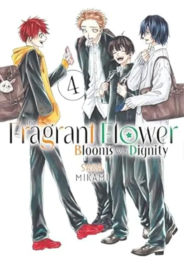 The Fragrant Flower Blooms With Dignity 4 by Saka Mikami cover