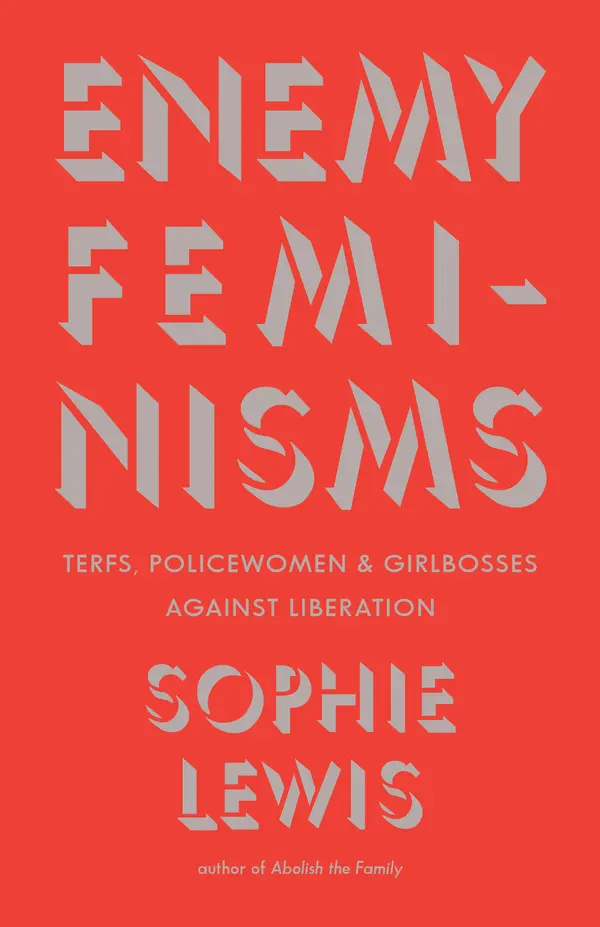 Enemy Feminisms by Sophie Lewis cover
