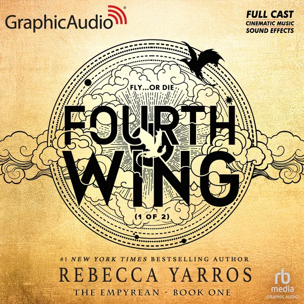 Fourth Wing (Part 1 of 2) [Dramatized Adaptation] by Rebecca Yarros cover