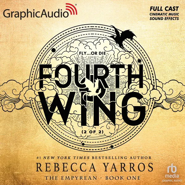 Fourth Wing (Part 2 of 2) [Dramatized Adaptation] by Rebecca Yarros cover