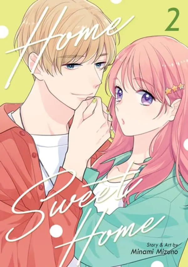 Home Sweet Home Vol. 2 (Home Sweet Home (Manga)) by Minami Mizuno cover