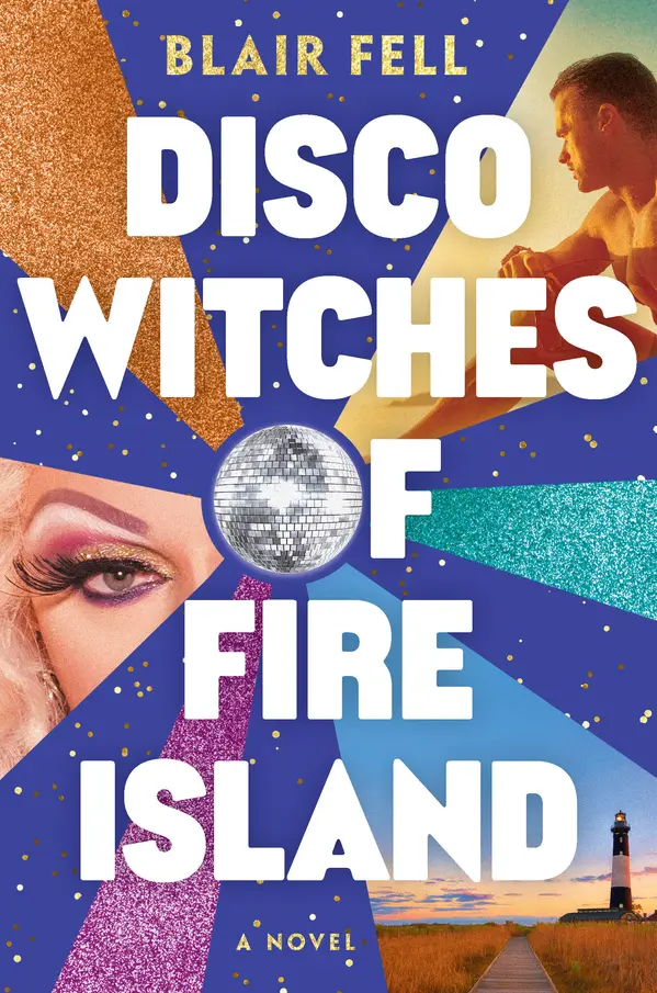 Disco Witches of Fire Island by Blair Fell cover