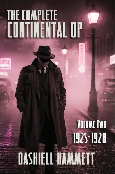 The Complete Continental Op: Volume II book cover