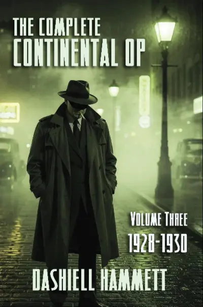 The Complete Continental Op: Volume III book cover
