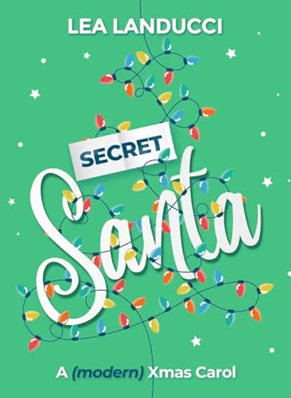 Secret SANTA: A (modern) Xmas carol (Italian Edition) by Lea Landucci cover