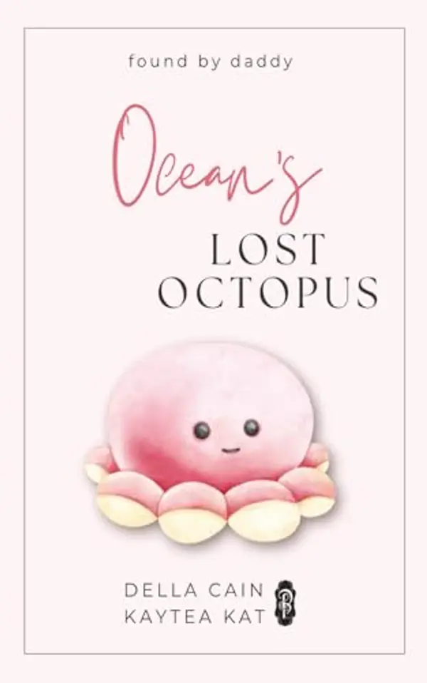 Ocean's Lost Octopus by Della Cain, Kaytea Kat cover