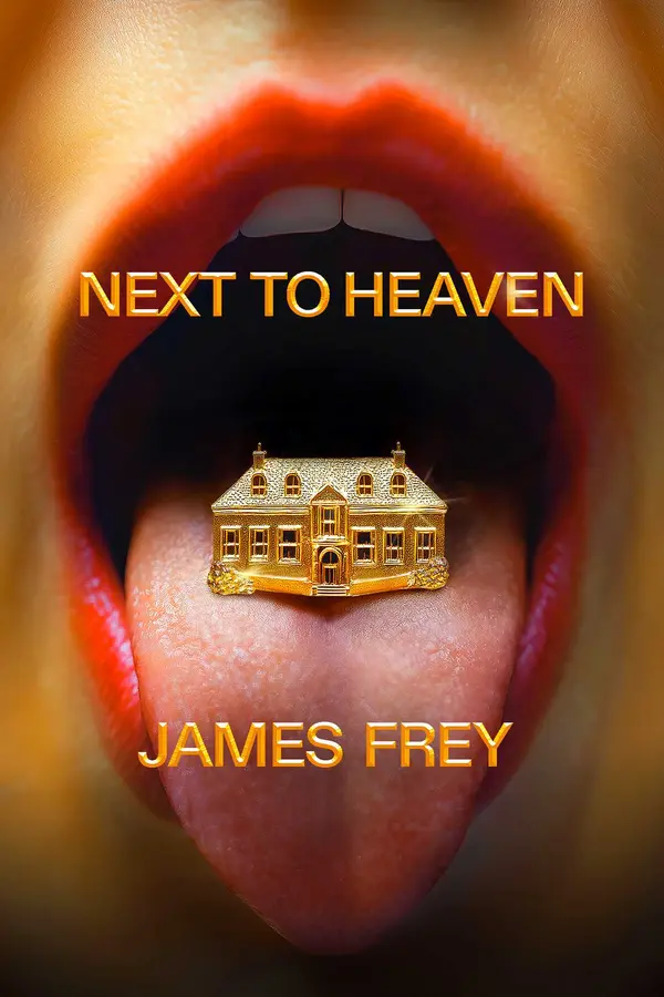 Next To Heaven by James Frey cover